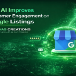 How AI improves customer engagement on Google listings with Nivas Creations – Google My Business services in Ongole