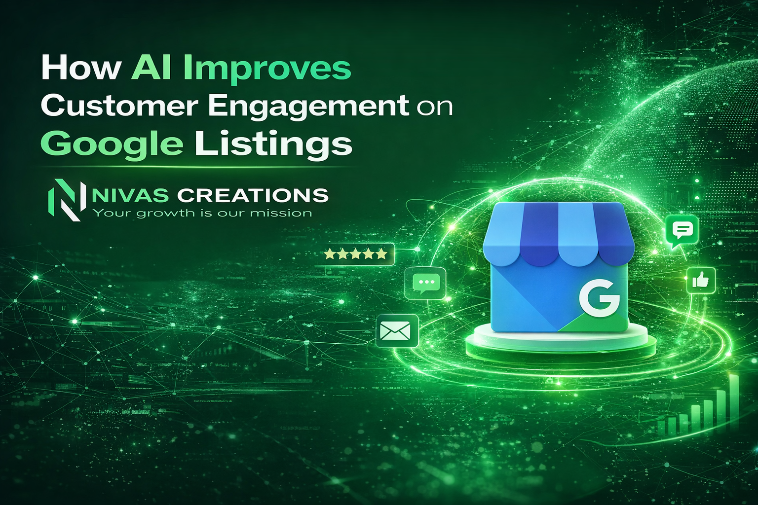 How AI improves customer engagement on Google listings with Nivas Creations – Google My Business services in Ongole